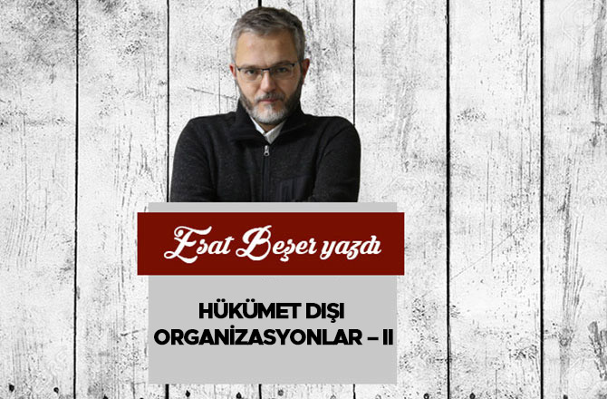 Hükümet Dışı Organizasyonlar – II
