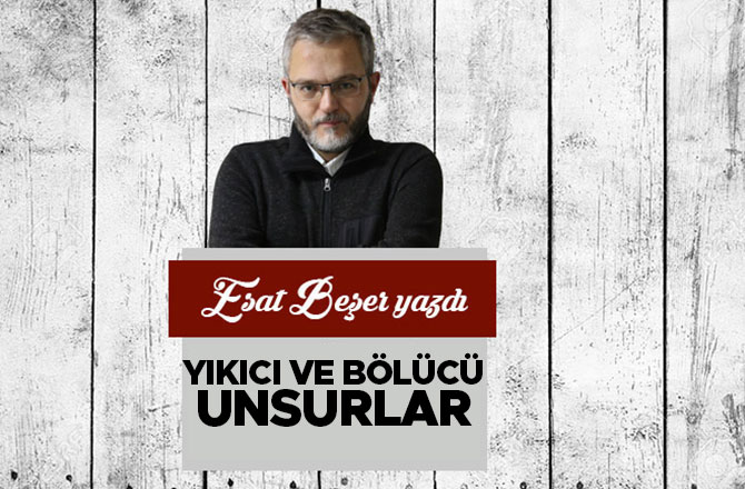 Yıkıcı ve Bölücü Unsurlar