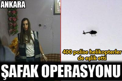 Başkentte büyük operasyon