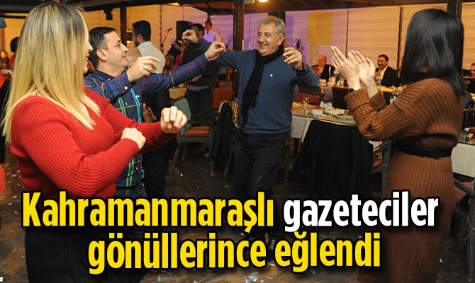 Kahramanmaraşlı gazeteciler gönüllerince eğlendi