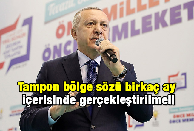 Tampon bölge sözü birkaç ay içerisinde gerçekleştirilmeli