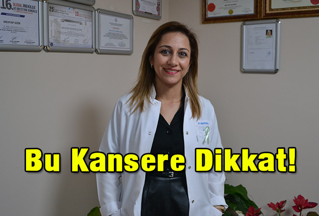 Bu Kansere Dikkat!