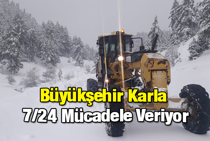 Büyükşehir Karla 7/24 Mücadele Veriyor