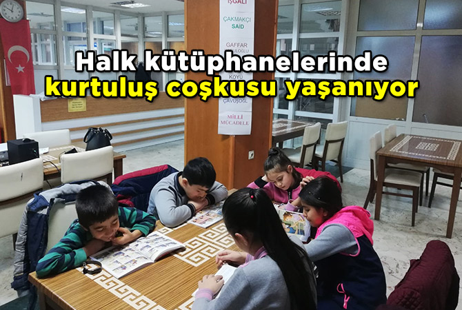Halk kütüphanelerinde kurtuluş coşkusu yaşanıyor