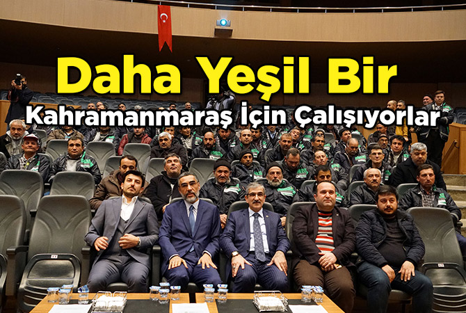 Daha Yeşil Bir Kahramanmaraş İçin Çalışıyorlar