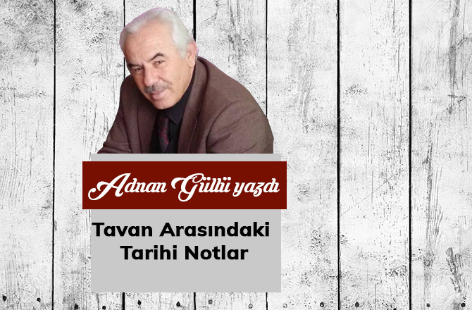 Tavan arasındaki Tarihi Notlar