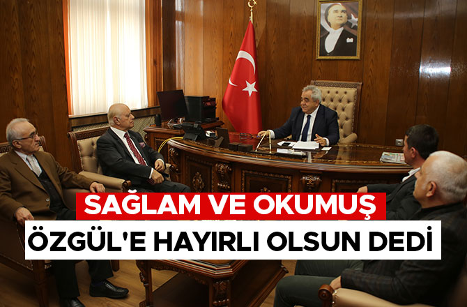 Sağlam ve Okumuş Sami Özgül'e Hayırlı Olsun Dedi