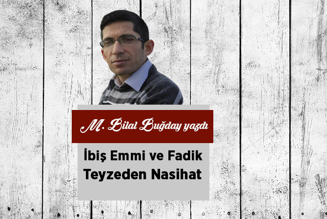 İbiş Emmi ve Fadik Teyzeden Nasihat