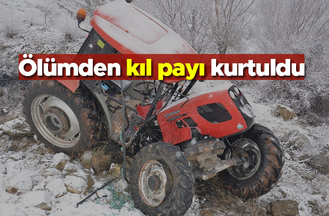 Ölümden kıl payı kurtuldu