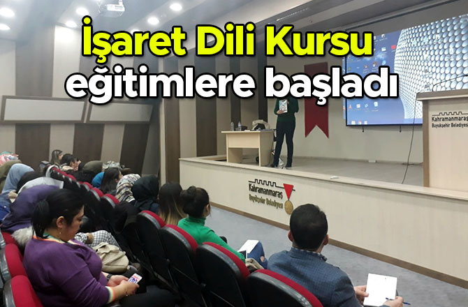 İşaret Dili Kursu eğitimlere başladı