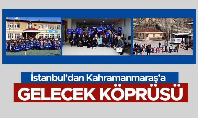 İstanbul’dan Kahramanmaraş’a Gelecek Köprüsü