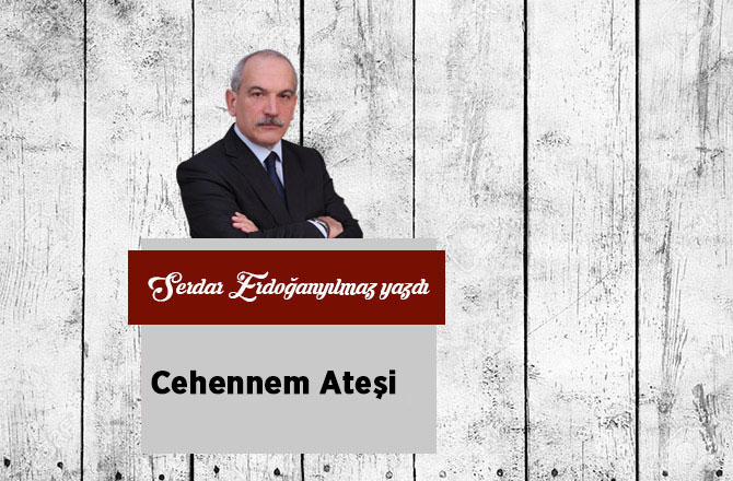 Cehennem Ateşi...