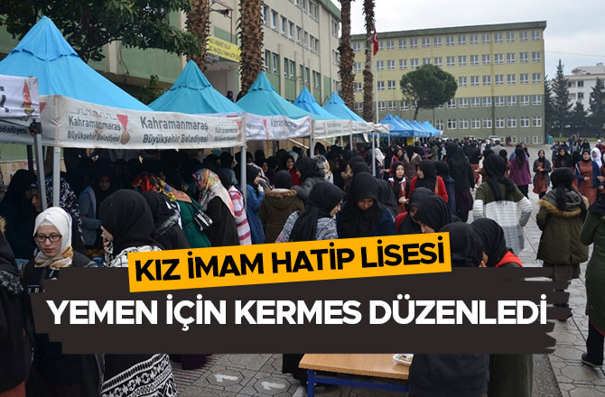 Kız İmam Hatip Lisesi Yemen için kermes düzenledi
