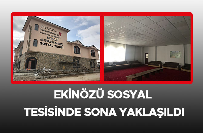 Ekinözü Sosyal Tesisinde Sona Yaklaşıldı
