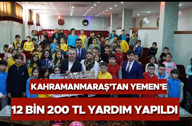 Kahramanmaraş’tan Yemen’e 12 bin 200 TL yardım yapıldı