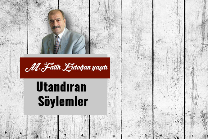 Utandıran Söylemler