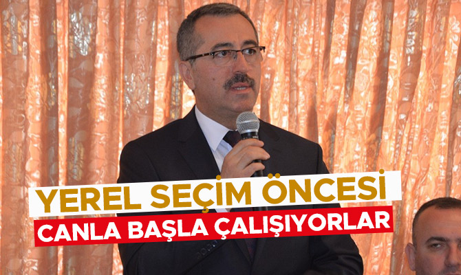 Yerel seçim öncesi canla başla çalışıyorlar