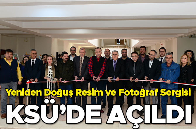 Yeniden Doğuş Resim ve Fotoğraf Sergisi Açıldı