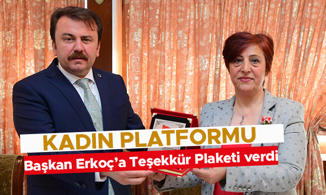 Kadın Platformu Başkan Erkoç’a Teşekkür Plaketi verdi