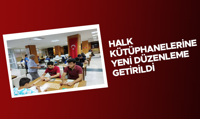 Halk kütüphanelerine yeni düzenleme getirildi