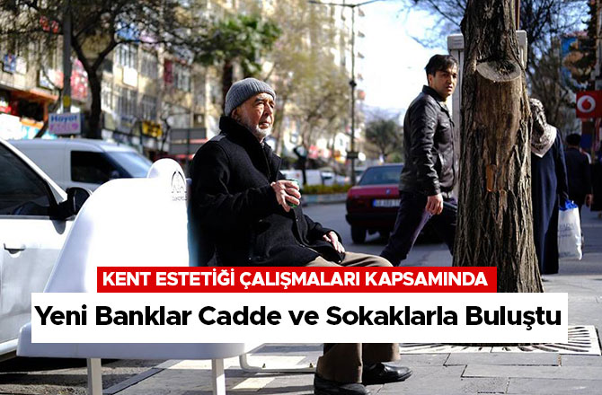 Yeni Banklar Cadde ve Sokaklarla Buluştu