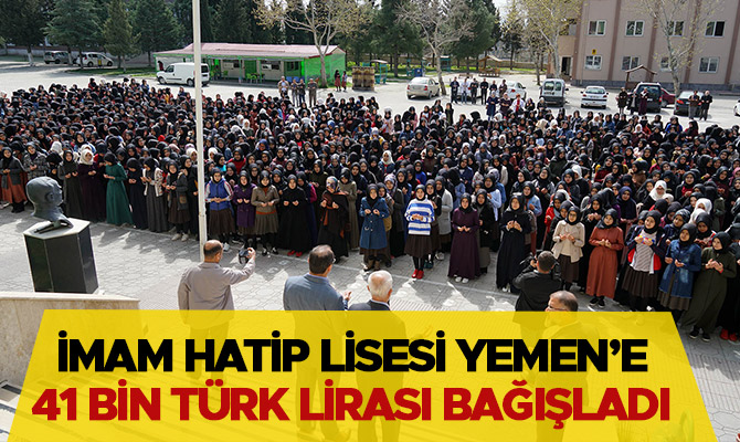 İmam Hatip Lisesi Yemen’e 41 bin Türk Lirası bağışladı