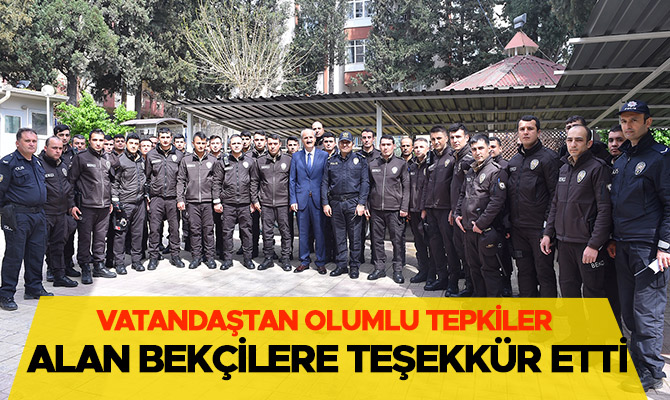 Vatandaştan Olumlu Tepkiler Alan Bekçilere Teşekkür Etti