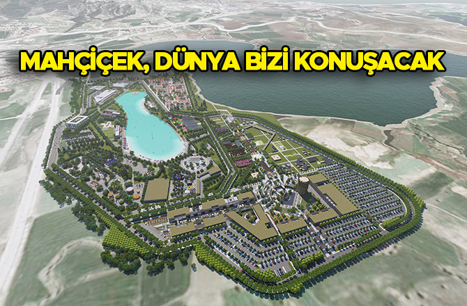 Mahçiçek, Dünya Bizi Konuşacak