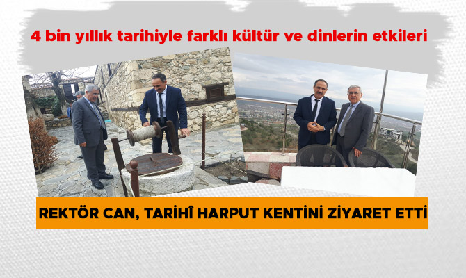 Rektör Can, Tarihî Harput Kentini Ziyaret Etti