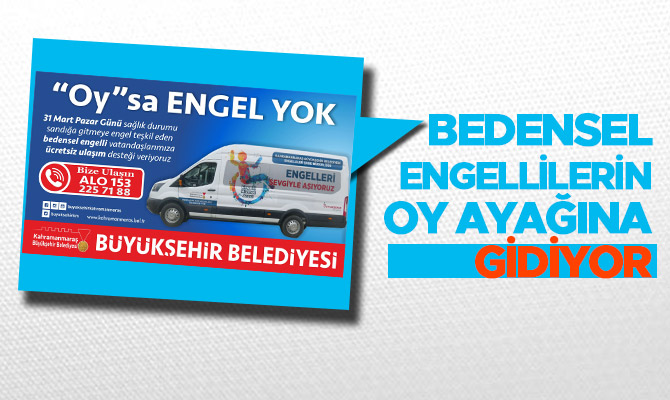 Bedensel Engellilerin Oy Ayağına Gidiyor