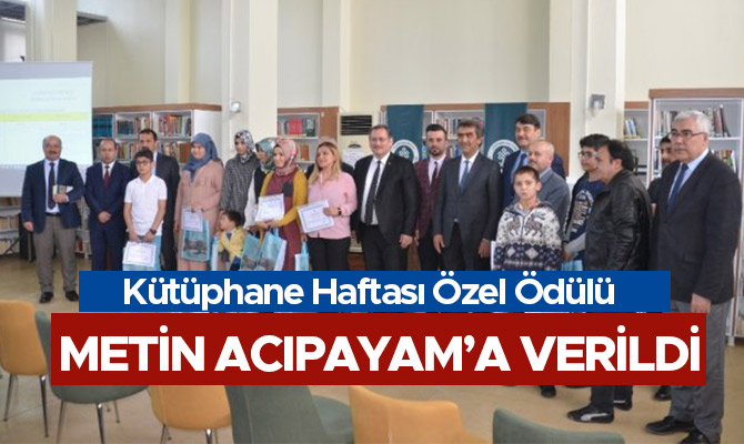 Kütüphane Haftası Özel Ödülü Metin Acıpayam’a Verildi