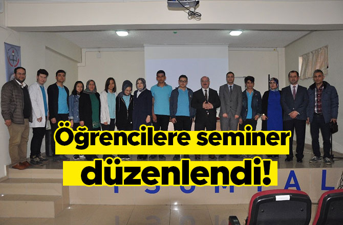 Öğrencilere seminer düzenlendi!