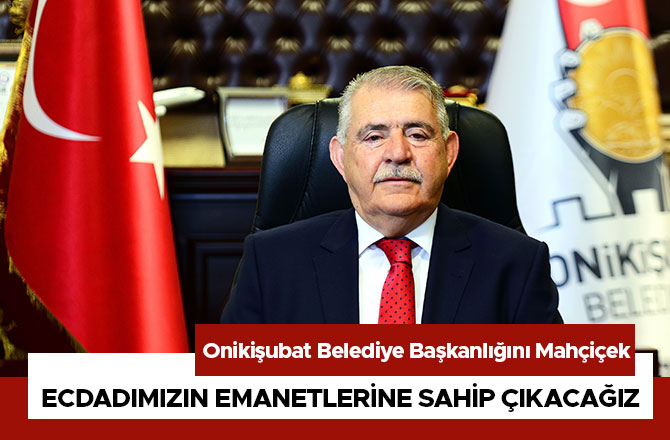 Mahçiçek, Ecdadımızın Emanetlerine Sahip Çıkacağız