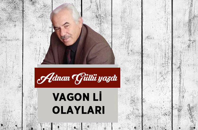 Vagon Li Olayları