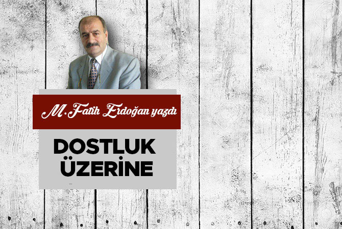 Dostluk Üzerine