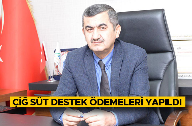 Kahramanmaraş'ta Çiğ Süt Destek Ödemeleri Yapıldı