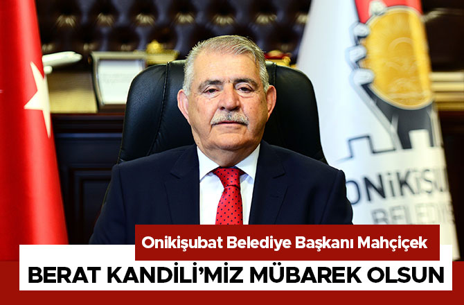 Mahçiçek, Berat Kandili’miz Mübarek Olsun