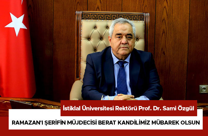 Ramazan'ı Şerifin Müjdecisi Berat Kandilimiz Mübarek Olsun