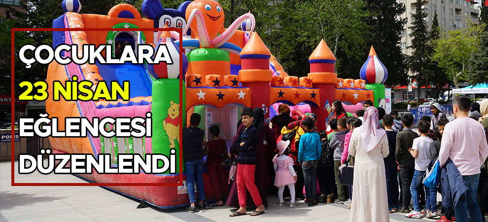 Çocuklara 23 Nisan Eğlencesi Düzenlendi