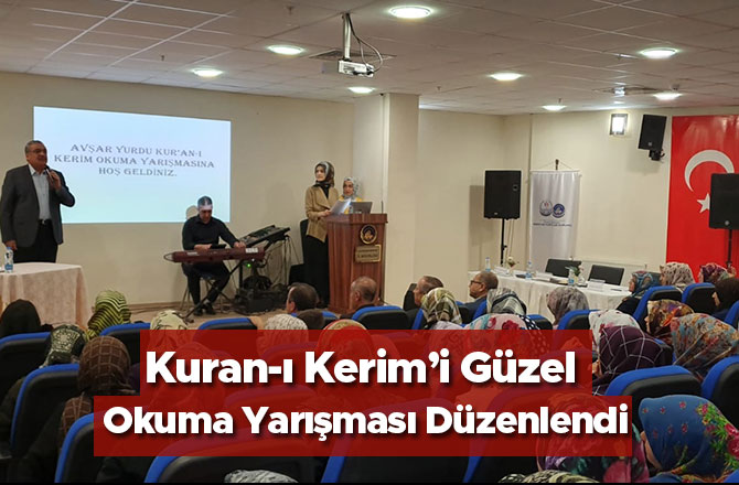 Avşar Yurdunda Kuran-ı Kerim’i Güzel Okuma Yarışması Düzenlendi