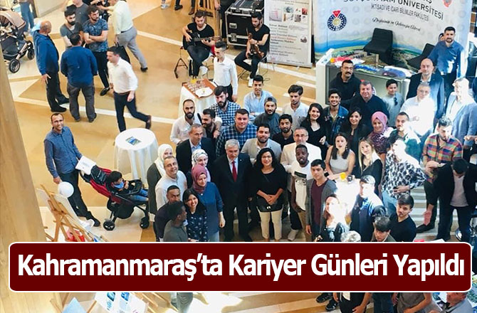 Kahramanmaraş’ta Kariyer Günleri Yapıldı