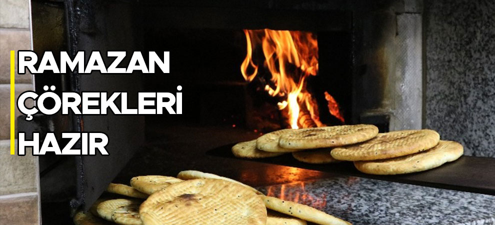 Kahramanmaraş'ta ramazan çörekleri hazır