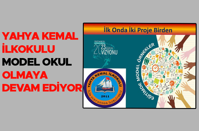 Yahya Kemal İlkokulu, model okul olmaya devam ediyor