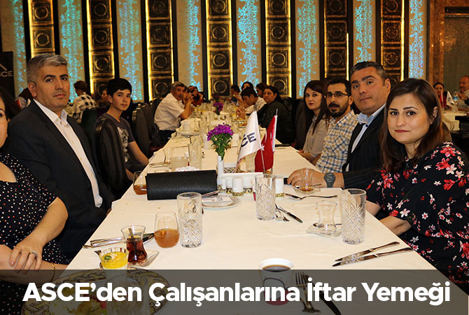 ASCE’den Çalışanlarına İftar Yemeği