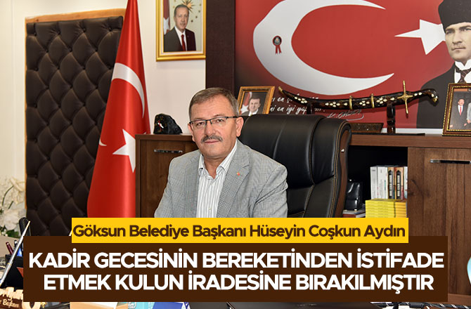 Kadir gecesinin bereketinden istifade etmek kulun iradesine bırakılmıştır