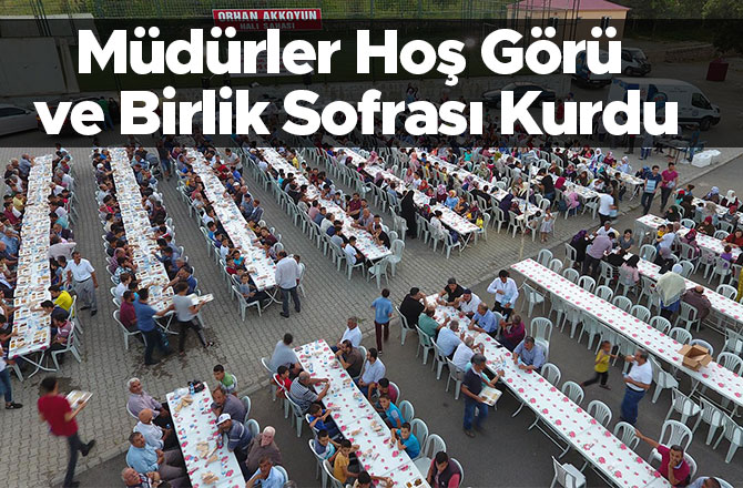 Müdürler Hoş Görü ve Birlik Sofrası Kurdu