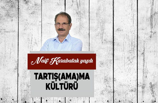 Tartış(ama)ma kültürü