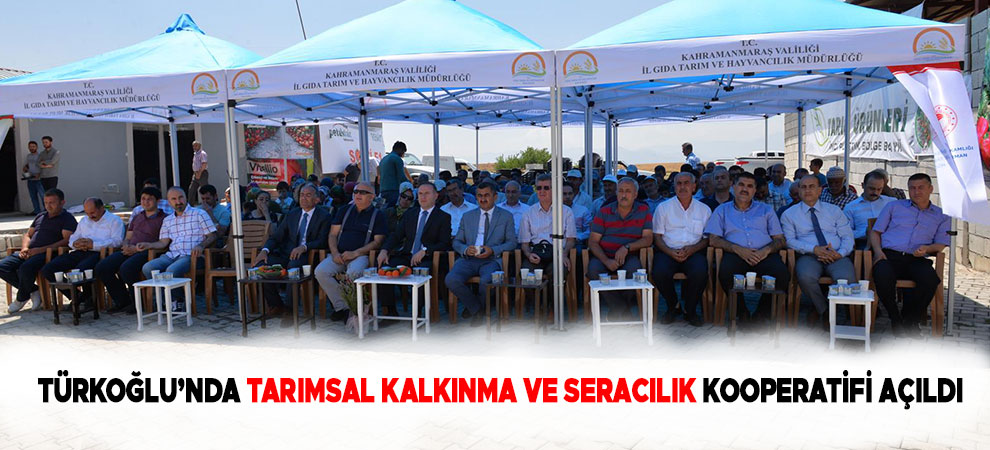Türkoğlu’nda Tarımsal Kalkınma Ve Seracılık Kooperatifi Açıldı