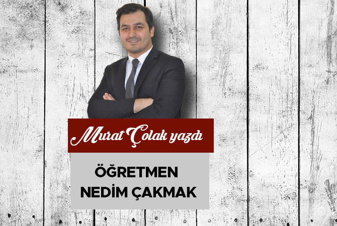 Öğretmen Nedim Çakmak