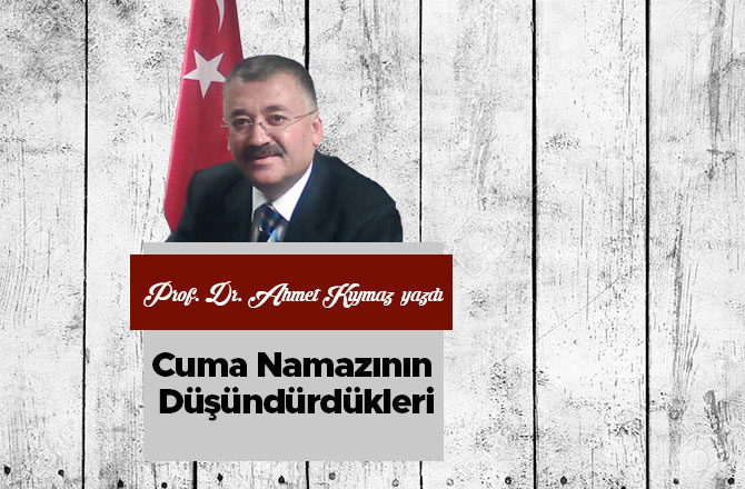 Cuma Namazının Düşündürdükleri